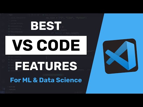 3 Must Know VS Code Features for ML & Data Science!