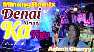 Download lagu Dendang Minang Remix Nabilla yuza Denai Urang Katigo Cover Azizah Cimoy Live Orgen Mister dolarmusik mp3
