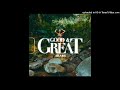 Lila Ike - Good & Great (Official Audio)