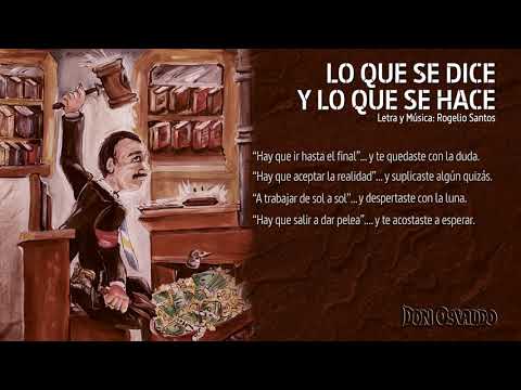 Lo que se dice y lo que se hace  - Don Osvaldo Casi Justicia Social II