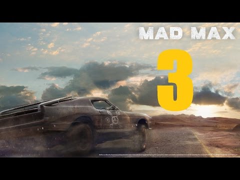 Mad Max Walkthrough Part 3 PS4