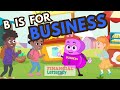 B Is For Business Fun Song Teaching Kids About Money Entrepreneurship Financial Letteracy
