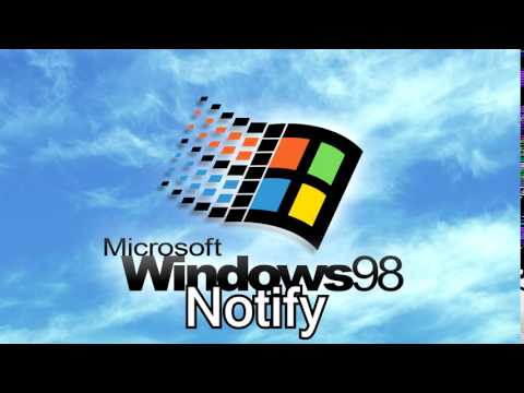 Windows 98 Sound: Notify