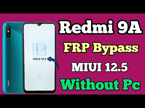 Redmi 9A || FRP Bypass || MIUI 12.5 || Without Pc || Google Account Unlock || New Security Solution.