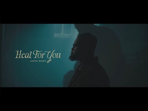 Heal For You - Lloyd Nicks