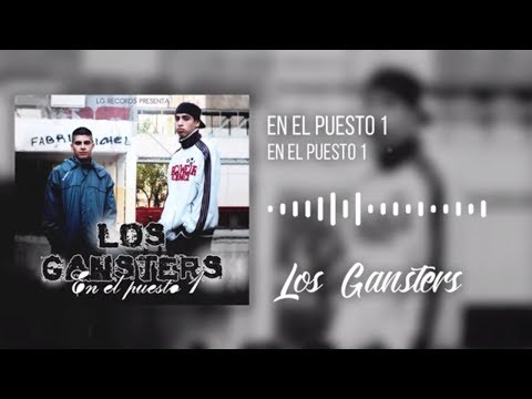 Los Gansters - En el puesto 1