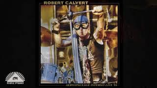 Robert Calvert - All the Machines are quiet (Official Art Track)