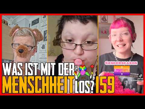 Was ist mit der Menschheit los? #159