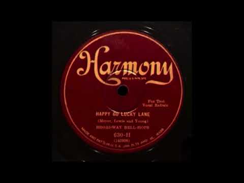 Happy Go Lucky Lane by Broadway Bell-Hops(Sam Lanin) , 1928