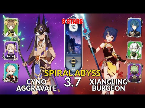 New 3.7 Spiral Abyss│Cyno Aggravate & Xiangling Burgeon |Floor 12 - 9 Stars| Genshin Impact