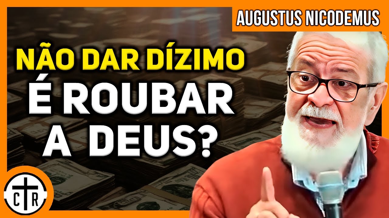 Augustus Nicodemus | THE TRUTH ABOUT TITHING