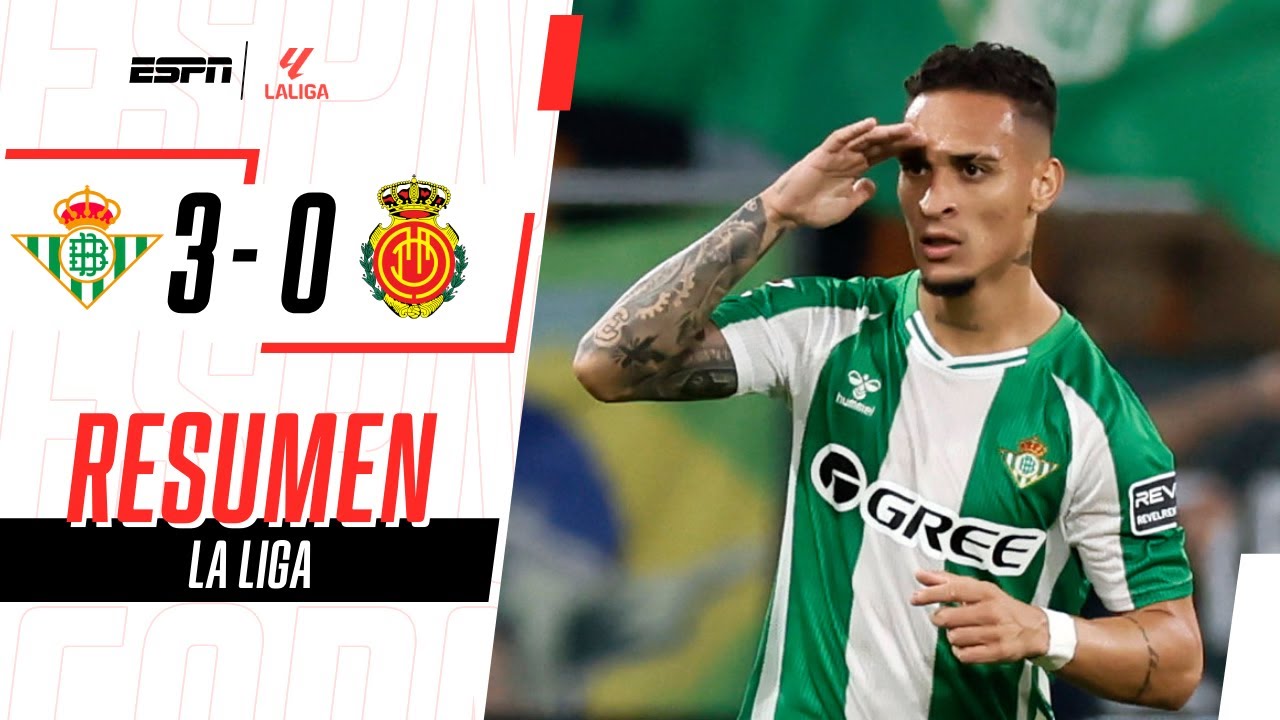 DOBLETE TOP DE ANTONY Y GOLEADA DEL BETIS DE PELLEGRINI EN SEVILLA | Betis 3-0 Mallorca | RESUMEN