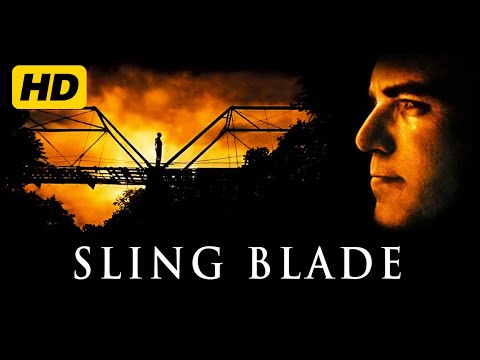 Sling Blade (1996) Movie | Billy Bob Thornton, Lucas Black, Dwight Yoakam | Review & Facts