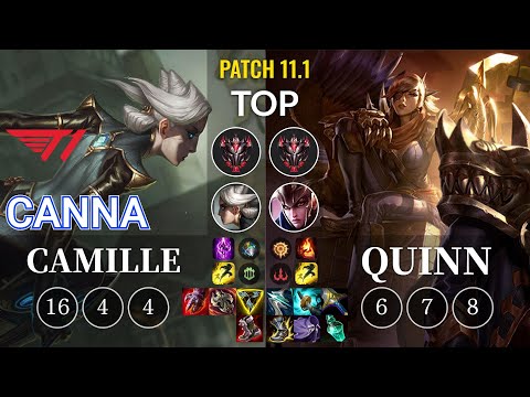 T1 Canna Camille vs Quinn Top - KR Patch 11.1