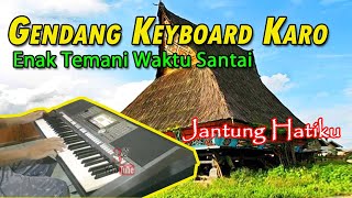 Download lagu GENDANG KEYBOARD KARO ENAK TEMAN WAKTU SANTAI || PATAM KARO mp3