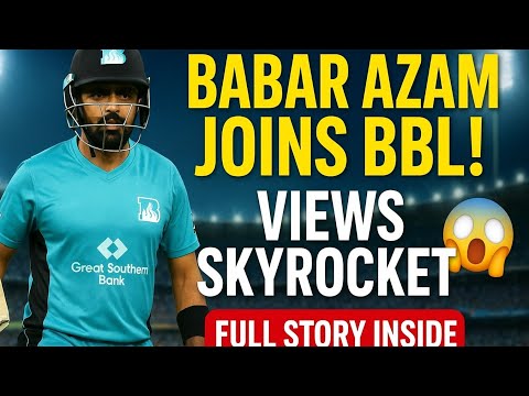 Babar Azam BBL Mein Wapas! 🔥 Views Aur Reach Moon Pe Chali Gayi 😱 Full Story