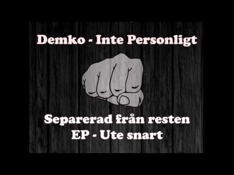Demko X Inte Personligt (Separerad Från Resten EP)
