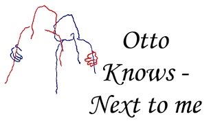 Otto Knows - Next to Me [ LYRICS ]