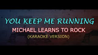 YOU KEEP ME RUNNING - MLTR (Karaoke Version)