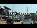 Cherpulassery City 3 View 4K Palakkad District Kerala India
