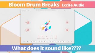 Video thumbnail for Excite Audio's New Plugin Bloom Drum Breaks was released! | Preset show by Kuai Tape's DTM