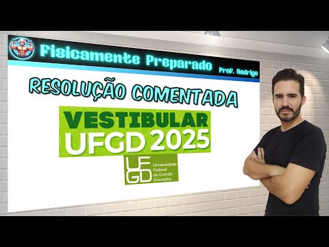Resolução vestibular UFGD 2025