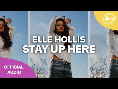 Elle Hollis - Stay Up Here (Official Audio) [Be Yourself]