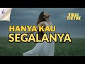 HANYA KAU SEGALANYA By Myfaith Musichannel