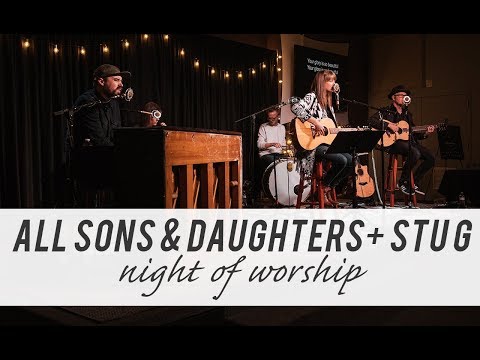 All Sons & Daughters + Stu G | Night of Worship