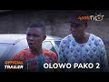 Olowo Pako 2 Yoruba Movie 2023 | Official Trailer | Now Showing On ApataTV+