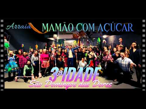 3ª Idade de São Domingos das Dores-MG 20/06/2026 (Arraiá Mamão com Açúcar) #festajunina