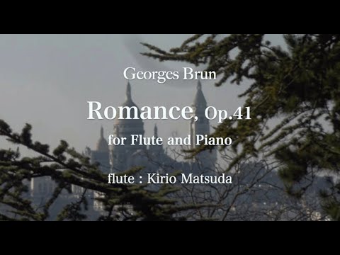 Romance, Op.41 for Flute and Piano (Georges Brun) flute : Kirio Matsuda