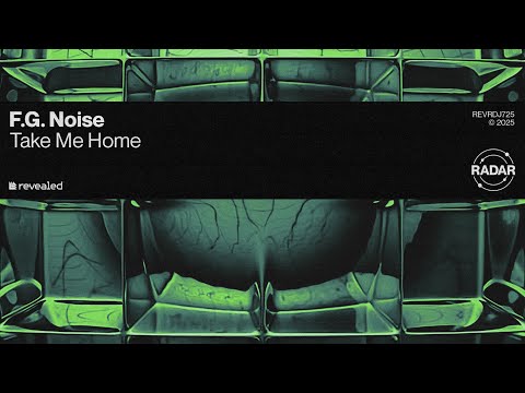 F.G. Noise - Take Me Home