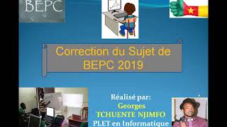 Correction sujet Informatique BEPC 2019