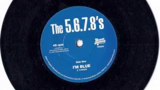 The 5.6.7.8's-I'm Blue