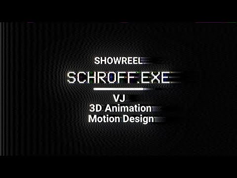 Schroff.exe - VJ / Motion Design