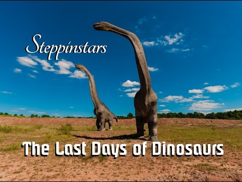 The Last Days of Dinosaurs - kids - family - Steppinstars - Jurassic - dinosaurs -  fossils