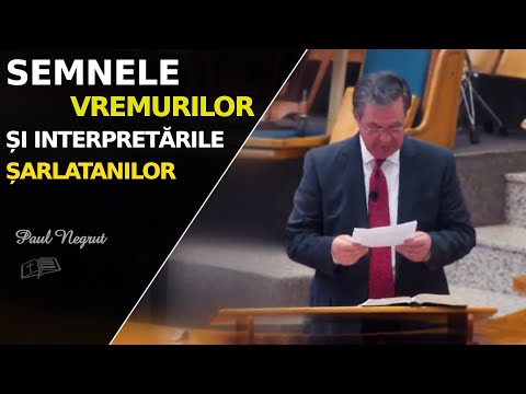 Paul Negruț || Semnele vremurilor și interpretările ȘARLATANILOR