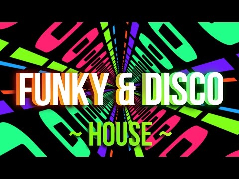 Funky House & Disco House Mix 2017