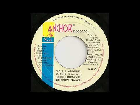 Dennis Brown & Gregory Isaacs - Big All Round