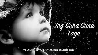 Jag Soona Soona Lage Hindi whatsapp status with lyrics