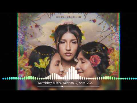 Warmisitay-Milena Warthon [Dj-Aries]