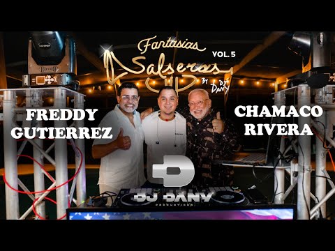 Fantasias Salseras Vol 5. Feat. Chamaco Rivera & Freddy Gutierrez