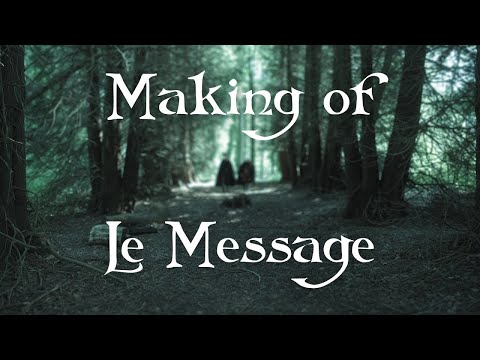 LE MESSAGE · MAKING OF 🎬📜