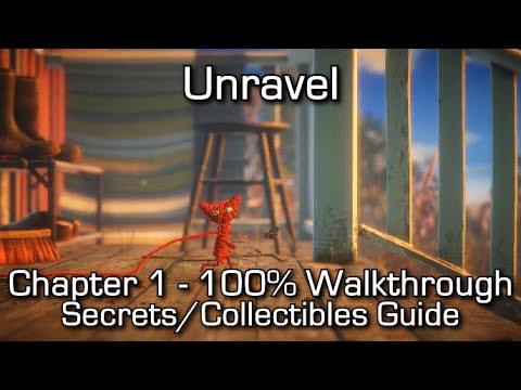 Unravel - Chapter 1 100% Walkthrough - All Secrets & Collectibles / Gardener Achievement/Trophy