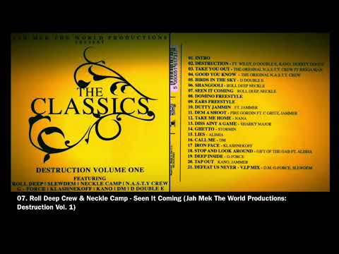 07. Roll Deep Crew & Neckle Camp - Seen It Coming (Jah Mek The World: Destruction Vol. 1)