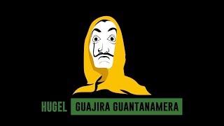 Download lagu HUGEL - Guajira Guantanamera (Lyrics Vidéo) mp3