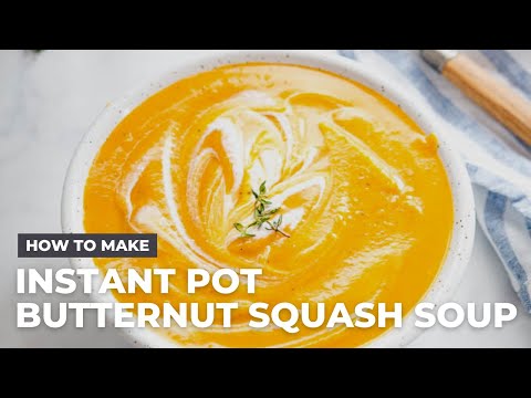 How to Make Instant Pot Butternut Squash Soup