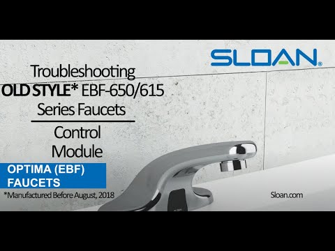 EBF 650 & EBF 615 Series Sloan Faucets - Sensor Troubleshooting