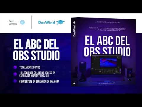 Curso GRATIS: OBS Studio desde CERO ft. @docwind_es